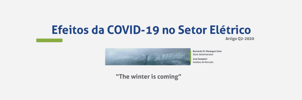 Artigo: Efeitos da COVID-19 no Setor Elétrico - “The winter is coming” - Artigo Q2-2020 – 17 de julho de 2020